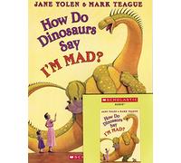 How Do Dinosaurs Say I'm Mad! By Jane Yolen Paperback Book and Audio Cd