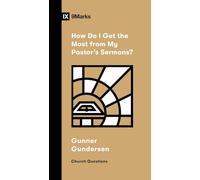 How Do I Get the Most from My Pastor's Sermons?