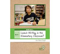 How Do I Launch Writing in the Elementary Classroom?
