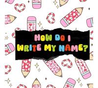How Do I Write My Name?