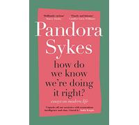 How Do We Know We're Doing It Right?: the Sunday Times bestseller