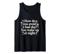 How Do You Avoid A Bad Day You Wake Up At Night - Canotta