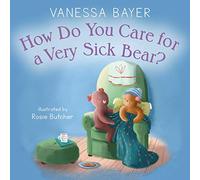 How Do You Care for a Very Sick Bear?