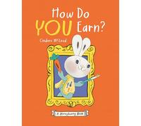 How Do You Earn?: A Moneybunny Book