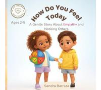 How Do You Feel Today?: A Gentle Story About Empathy and Noticing Others