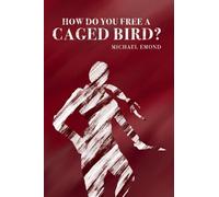 How Do You Free a Caged Bird?