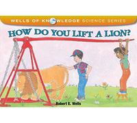 How Do You Lift a Lion?: Machines