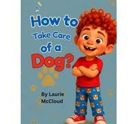 How Do You take Care of a dog?