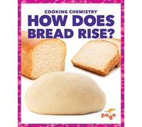 How Does Bread Rise?