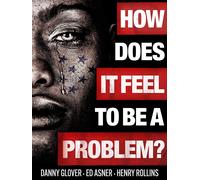 How Does It Feel to Be a Problem? (DVD) Danny Glover Ed Asner Henry Rollins