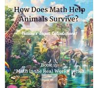 How Does Math Help Animals Survive?
