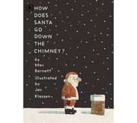 How Does Santa Go Down the Chimney?: A funny and magical Christmas story from ic
