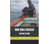 How Does Success Matter to God - Libro in brossura NUOVO John W Boland...