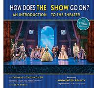 How Does the Show Go on: An Introduction to the Theater; The Frozen Edition