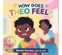How Does Theo Feel?: A Gentle Feelings Book for Emotional Development