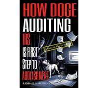 How DOGE Auditing IRS is First Step to Abolishment