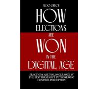 HOW: elections are won in the digital age!