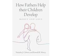 How Fathers Help their Children Develop: Money and Love