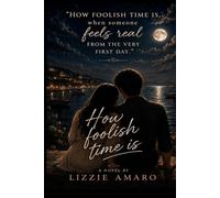 How foolish time is