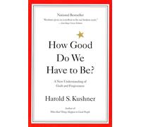 Harold Kushner How Good Do We Have to Be? (Tascabile)