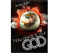 How Great Is Our God