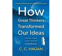How Great Thinkers Transformed Our Ideas