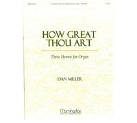 How Great Thou Art Three Hymns for Organ.