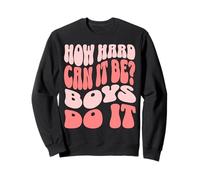 How Hard Can It Be? Boys Do It Felpa