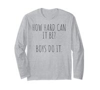 How Hard Can It Be? Boys Do It Maglia a Manica