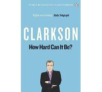 The World According to Clarkson How Hard Can It Be? Vol 4: The World According