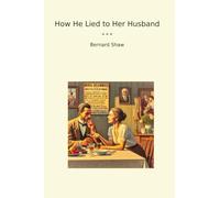 How He Lied to Her Husband