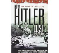 How Hitler Lost the War