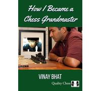 How I Became a Chess Grandmaster