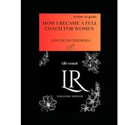 HOW I BECAME A FULL COACH FOR WOMEN: A how-to-guide coaching session