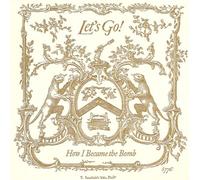How I Became the Bomb - Let S Go! [Digipack]