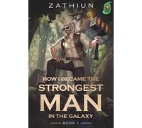 How I Became the Strongest Man in the Galaxy 1