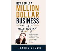 How I built a million dollar business on top of my dryer.