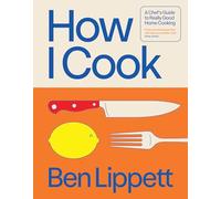 How I Cook: The Instant Sunday Times Bestseller