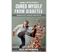 HOW I EFFECTIVELY CURED MYSELF FROM DIABETES THROUGH DIET EXECISE AND PRAYER