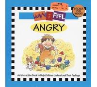 How I Feel Angry: An Interactive Book to Help Children Understand Their Feelings
