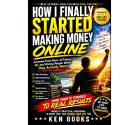 HOW I FINALLY STARTED MAKING MONEY ONLINE: Lessons From Years of Failure, AI, and Giving People What They Actually Want