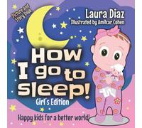 How I go to sleep! Girl’s Edition: Happy kids for a better world!