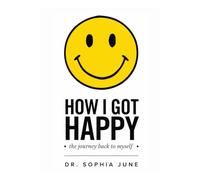 How I Got Happy: A Journey Back to Myself