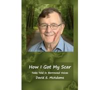 How I Got My Scar: Tales Told in Borrowed Voices