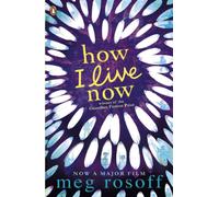 How I Live Now: Meg Rosoff