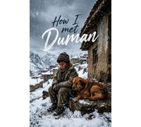 How I Met Duman