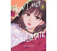 Anashin How I Met My Soulmate 3 (Tascabile) How I Met My Soulmate