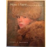 How I Paint: Secrets of a Sunday Painter