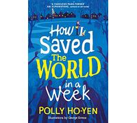 How I Saved the World in a Week