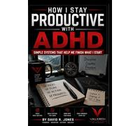 How I Stay Productive With ADHD